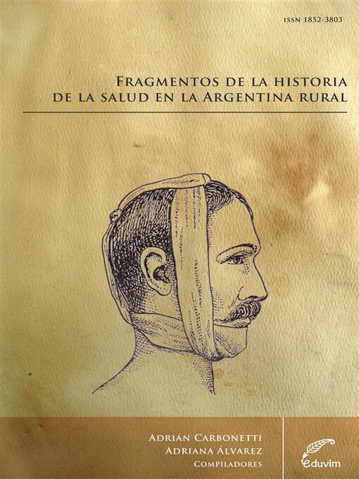 Title details for Fragmentos de la Historia de la Salud en la Argentina Rural by Adrián Carbonetti - Available